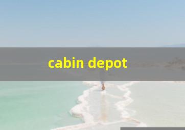  cabin depot